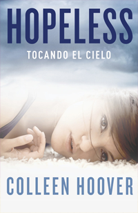 Hopeless: Tocando el cielo